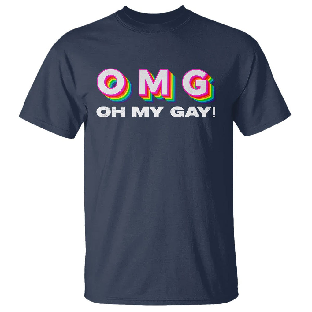 Funny LGBT Pride T Shirt OMG Oh My Gay TS09 Navy Print Your Wear