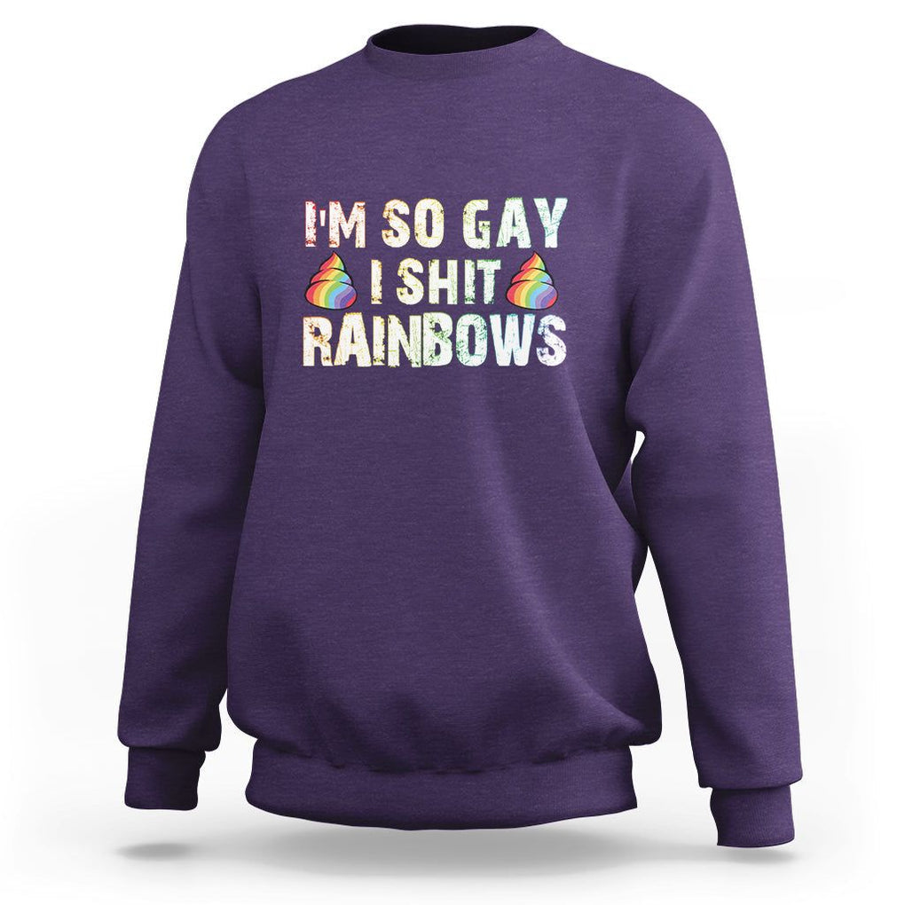 Funny LGBT Pride Sweatshirt I So Gay I Shit Rainbow TS09 Purple Print Your Wear