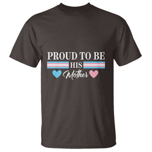 Transgender Pride T Shirt Proud To Be His Mother LGBTQ Trans Flag TS09 Dark Chocolate Print Your Wear