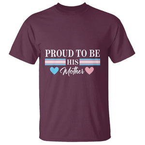 Transgender Pride T Shirt Proud To Be His Mother LGBTQ Trans Flag TS09 Maroon Print Your Wear