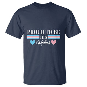 Transgender Pride T Shirt Proud To Be His Mother LGBTQ Trans Flag TS09 Navy Print Your Wear