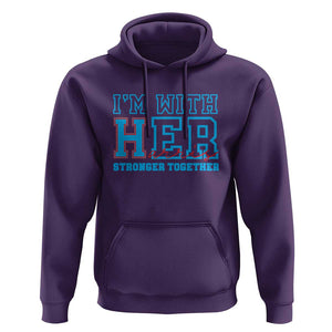 Harris Supporter Hoodie I'm With Her Stronger Together Kamala 2024 TS09 Purple Print Your Wear