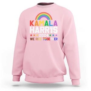 Harris Supporter Sweatshirt Kamala We Rise Together LGBTQ Rights Rainbow TS09 Light Pink Print Your Wear