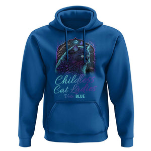 Harris Supporter Hoodie Childless Cat Ladies Vote Blue Kamala 2024 TS09 Royal Blue Print Your Wear