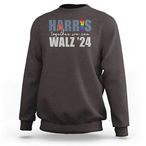 Harris Walz 2024 Sweatshirt Together We Can LGBTQ Rights TS09 Dark Chocolate Print Your Wear