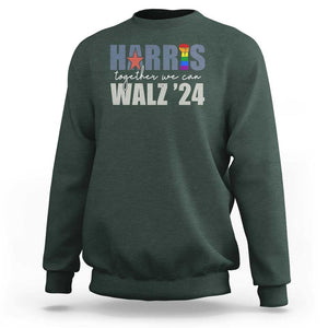 Harris Walz 2024 Sweatshirt Together We Can LGBTQ Rights TS09 Dark Forest Green Print Your Wear