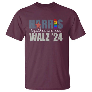 Harris Walz 2024 T Shirt Together We Can LGBTQ Rights TS09 Maroon Print Your Wear