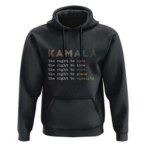 Harris Supporter Hoodie The Right To Vote Love Read Peace Equality Kamala LGBT Support TS09 Black Print Your Wear