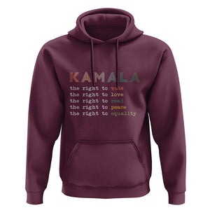 Harris Supporter Hoodie The Right To Vote Love Read Peace Equality Kamala LGBT Support TS09 Maroon Print Your Wear