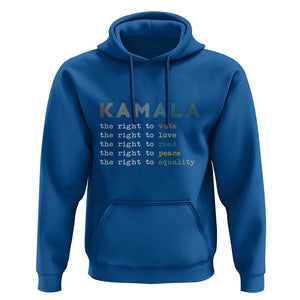 Harris Supporter Hoodie The Right To Vote Love Read Peace Equality Kamala LGBT Support TS09 Royal Blue Print Your Wear