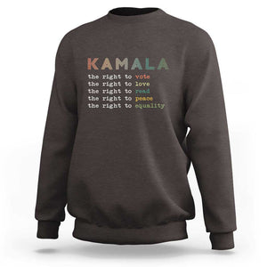 Harris Supporter Sweatshirt The Right To Vote Love Read Peace Equality Kamala LGBT Support TS09 Dark Chocolate Print Your Wear