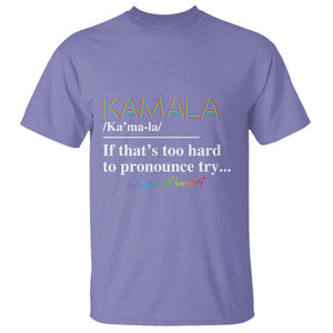 Harris Supporter T Shirt Kamala If That's Too Hard To Pronounce Try Madam President TS09 Violet Print Your Wear