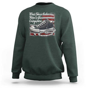 Kamala 2024 Wear Shoes Ladies Sweatshirt There's Glass Everywhere Harris Supporter TS09 Dark Forest Green Print Your Wear