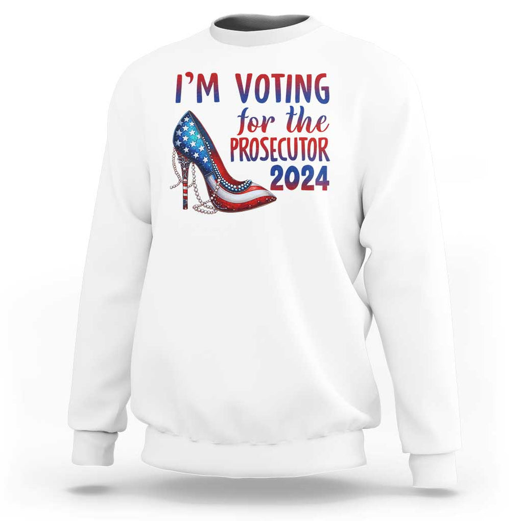 Harris Supporter Sweatshirt Im Voting For The Prosecutor Kamala 2024 TS09 White Print Your Wear