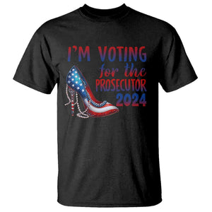 Harris Supporter T Shirt Im Voting For The Prosecutor Kamala 2024 TS09 Black Print Your Wear