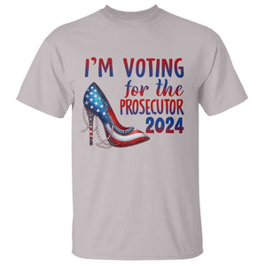 Harris Supporter T Shirt Im Voting For The Prosecutor Kamala 2024 TS09 Ice Gray Print Your Wear