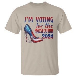 Harris Supporter T Shirt Im Voting For The Prosecutor Kamala 2024 TS09 Sand Print Your Wear