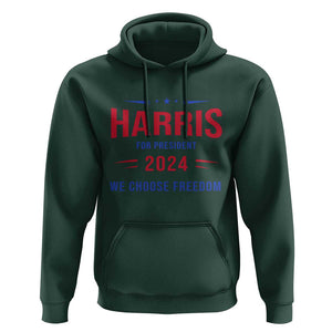 Harris For President Hoodie We Choose Freedom Kamala Support TS09 Dark Forest Green Print Your Wear