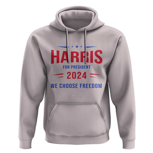 Harris For President Hoodie We Choose Freedom Kamala Support TS09 Ice Gray Print Your Wear