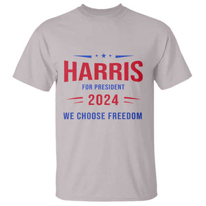 Harris For President T Shirt We Choose Freedom Kamala Support TS09 Ice Gray Print Your Wear