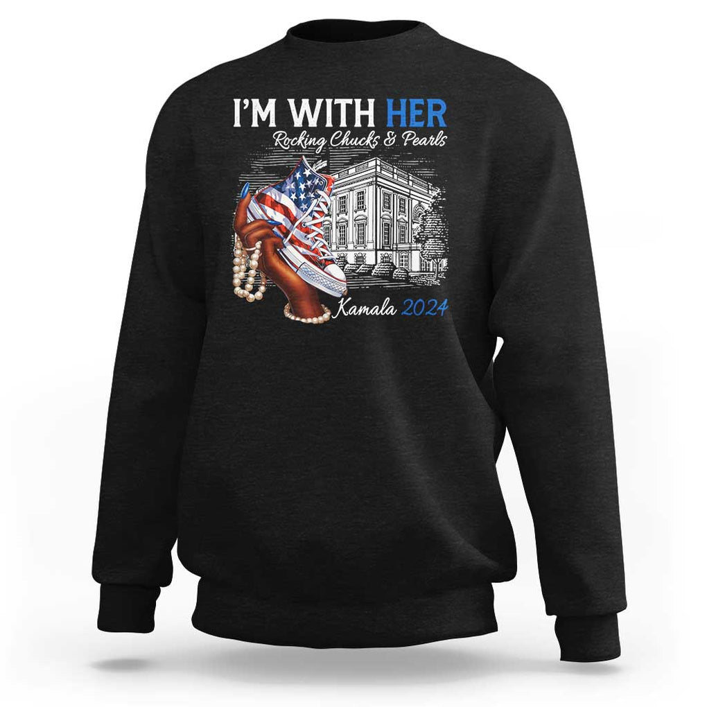 I'm With Her Kamala 2024 Sweatshirt Rocking Chucks And Pearls Harris Supporter TS09 Black Print Your Wear