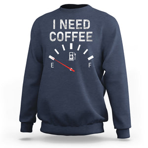 I Need Coffee Funny Coffee Meter Battery Sweatshirt TS09 Navy Printyourwear