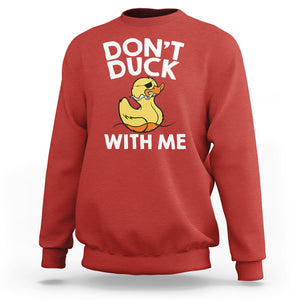 Don't Duck With Me Funny Rubber Ducks Sweatshirt TS09 Red Printyourwear