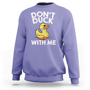 Don't Duck With Me Funny Rubber Ducks Sweatshirt TS09 Violet Printyourwear