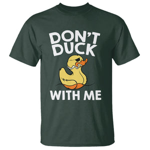 Don't Duck With Me Funny Rubber Ducks T Shirt TS09 Dark Forest Green Printyourwear