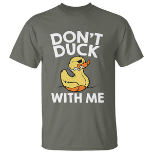 Don't Duck With Me Funny Rubber Ducks T Shirt TS09 Military Green Printyourwear