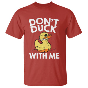 Don't Duck With Me Funny Rubber Ducks T Shirt TS09 Red Printyourwear