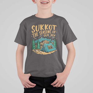 Sukkot T Shirt For Kid The Season Of Our Joy Jewish Holiday TS09 Dark Chocolate Print Your Wear