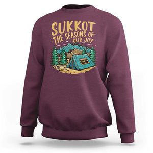 Sukkot Sweatshirt The Season Of Our Joy Jewish Holiday TS09 Maroon Print Your Wear