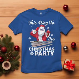 This Way to The Christmas Party Cool Santa DJ T Shirt TS09 Royal Blue Printyourwear