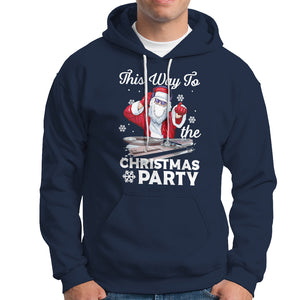 This Way to The Christmas Party Cool Santa DJ Hoodie TS09 Navy Printyourwear