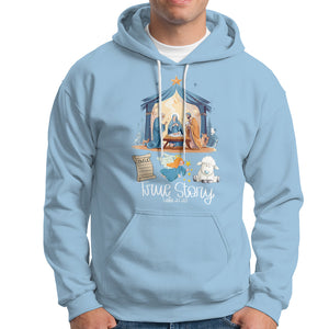 True Story Nativity Christmas Baby God Jesus Christian Hoodie TS09 Light Blue Printyourwear