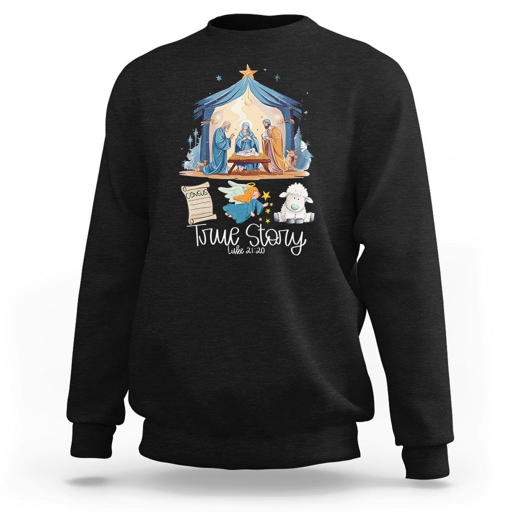 True Story Nativity Christmas Baby God Jesus Christian Sweatshirt TS09 Black Printyourwear