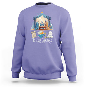 True Story Nativity Christmas Baby God Jesus Christian Sweatshirt TS09 Violet Printyourwear