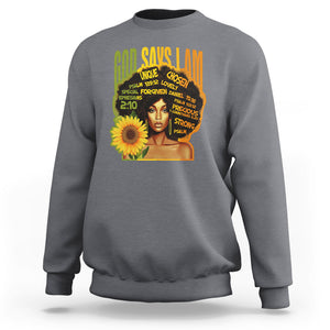 God Says I Am Melanin Strong Unique Black Women Sunflower Sweatshirt TS09 Charcoal Printyourwear