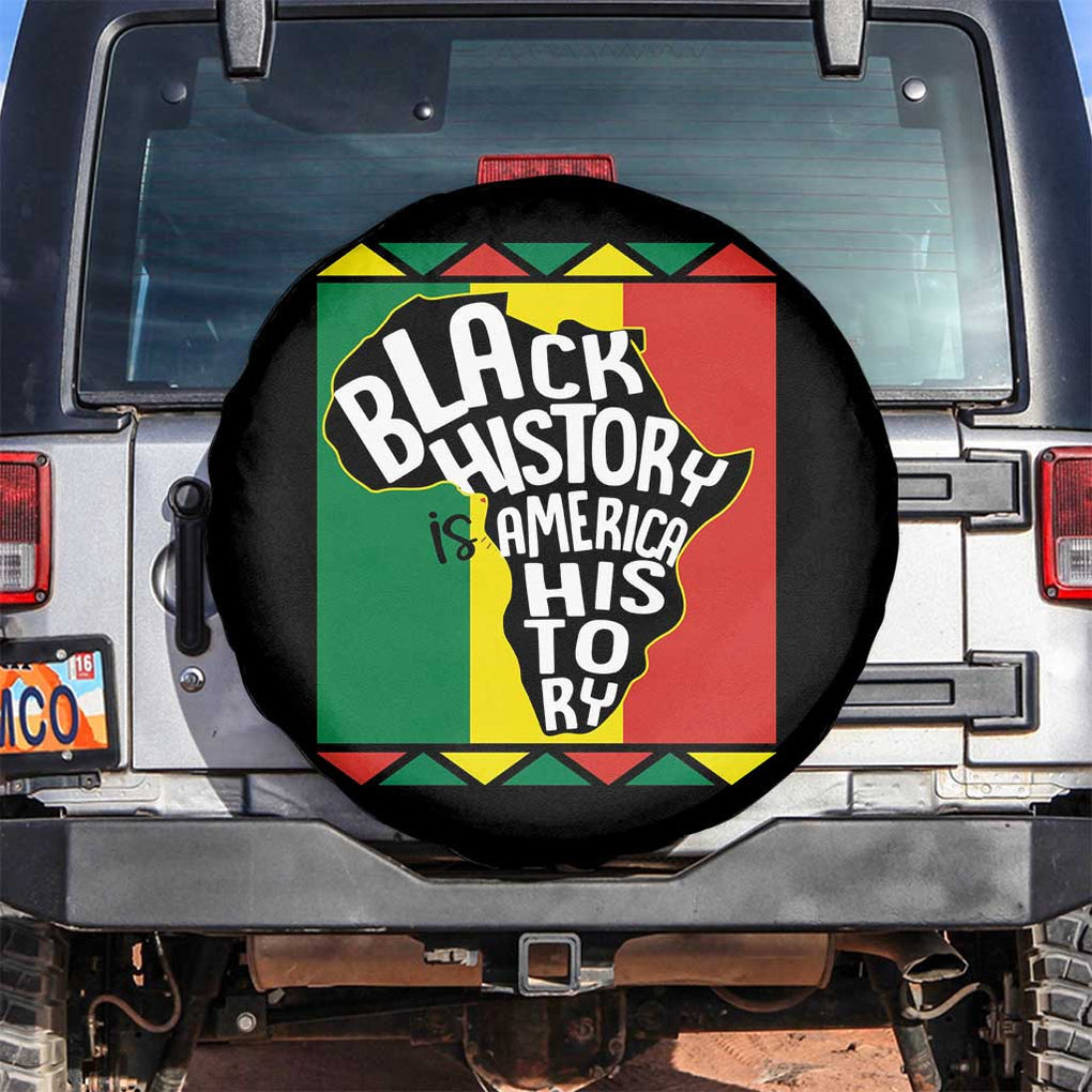 Black History Is American History Patriotic African American Spare Tire Cover TS09 No hole Black Print Your Wear