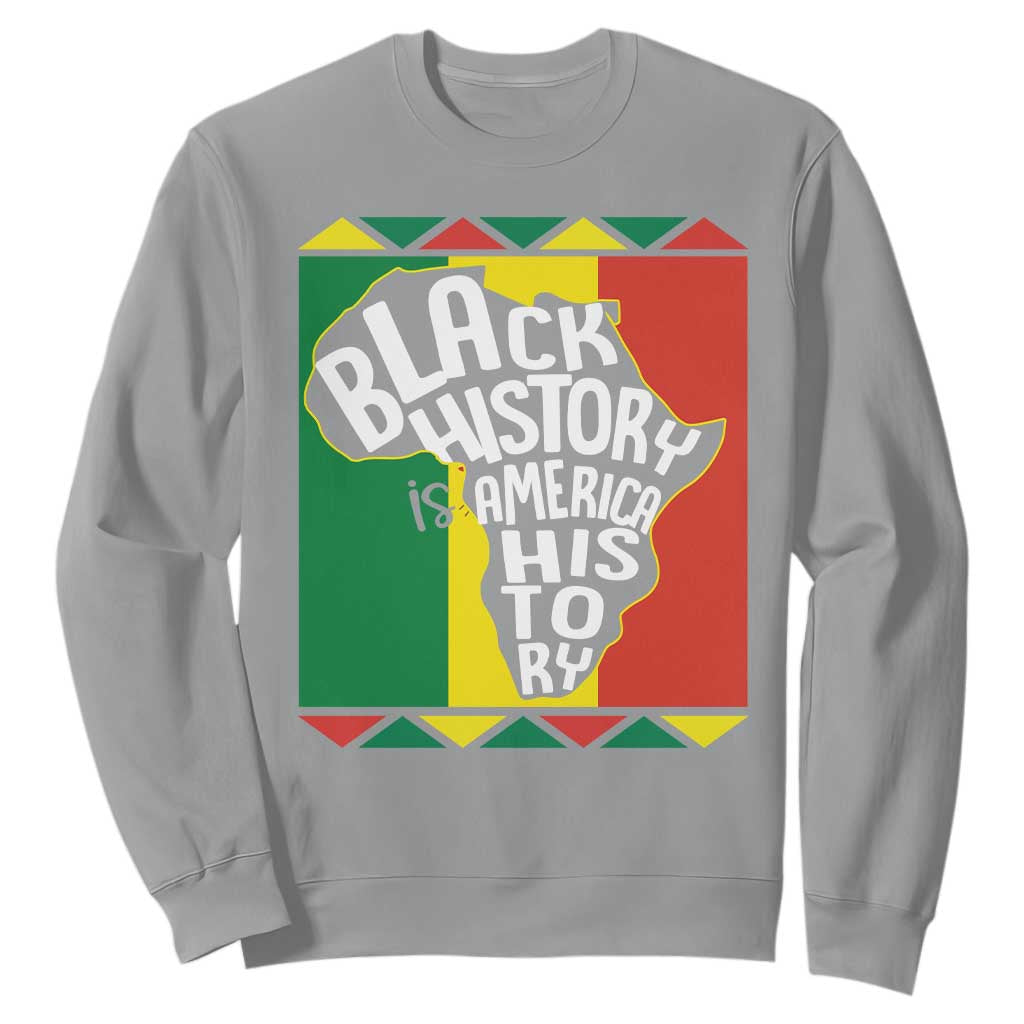 Black History Is American History Patriotic African American Sweatshirt TS09 Sport Gray Printyourwear
