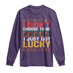 Black Pride Long Sleeve Shirt I Didn't Choose To Be Black I Just Got Lucky TS09 Purple Print Your Wear