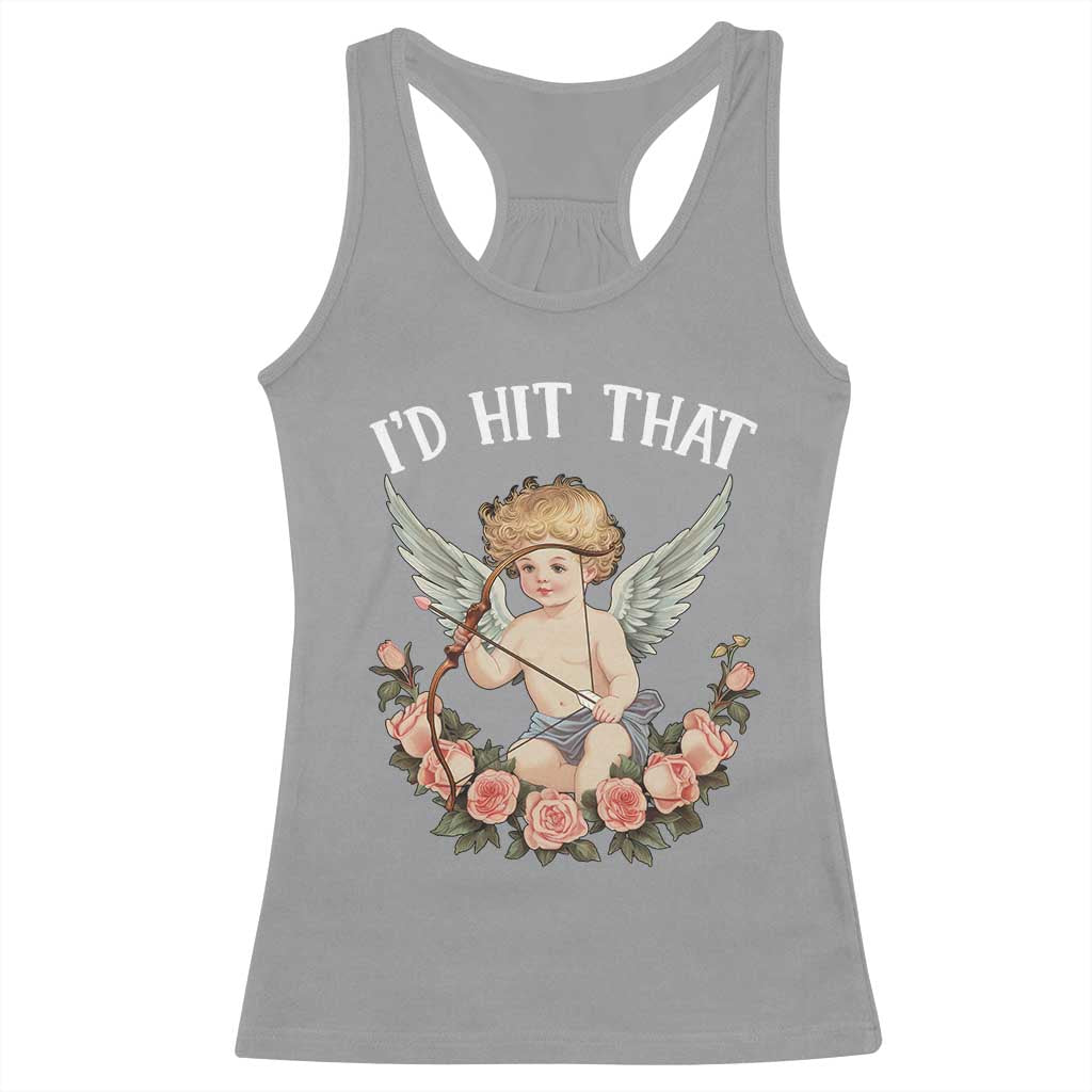 Valentine's Day Racerback Tank Top I'd Hit That Cupid Vintage Art Rose TS09 Sport Gray Print Your Wear