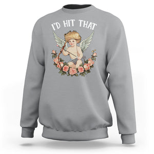 Valentine's Day Sweatshirt I'd Hit That Cupid Vintage Art Rose TS09 Sport Gray Printyourwear