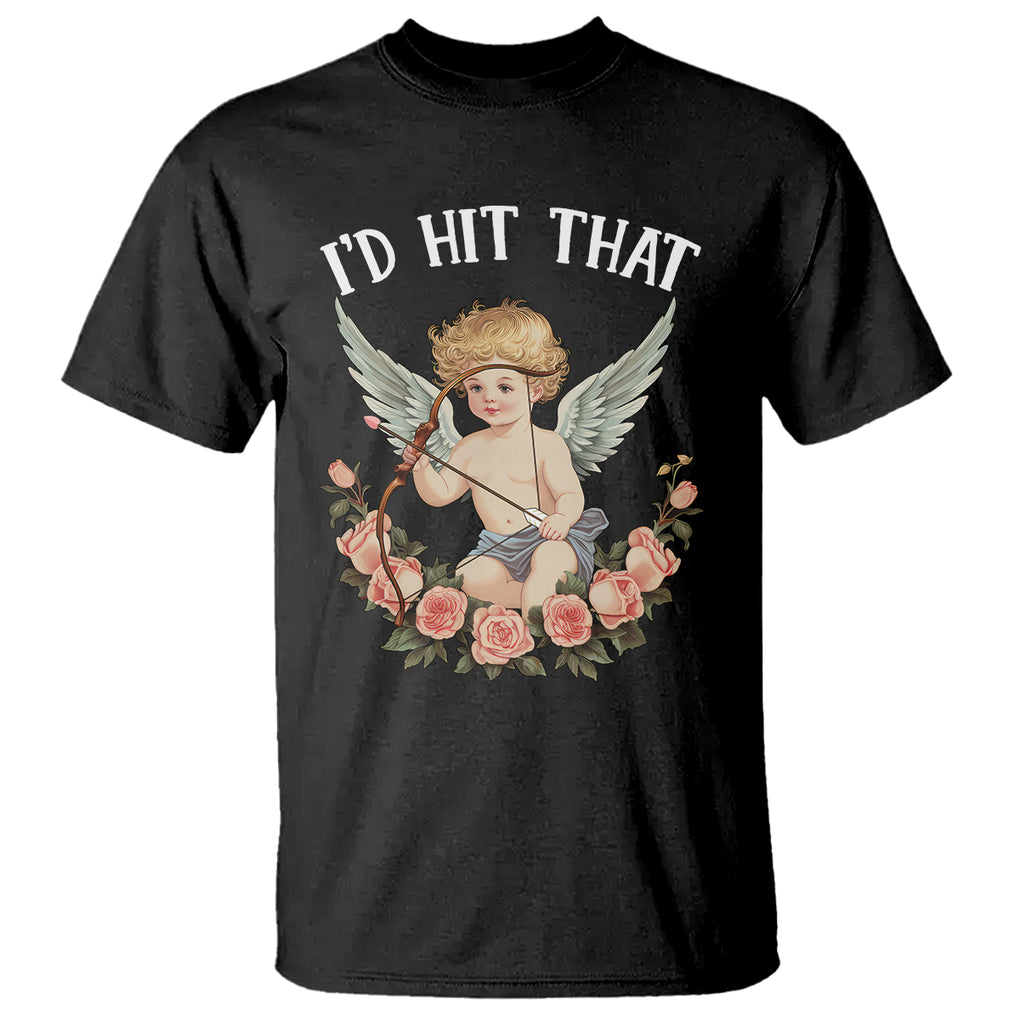 Valentine's Day T Shirt I'd Hit That Cupid Vintage Art Rose TS09 Black Printyourwear