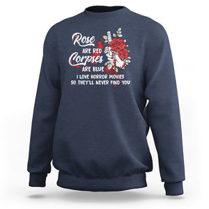 Valentine's Day Sweatshirt Roses Are Red Corpses Are Blue Horror Rose Bloody TS09 Navy Printyourwear