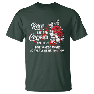 Valentine's Day T Shirt Roses Are Red Corpses Are Blue Horror Rose Bloody TS09 Dark Forest Green Printyourwear