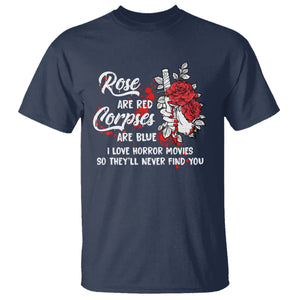 Valentine's Day T Shirt Roses Are Red Corpses Are Blue Horror Rose Bloody TS09 Navy Printyourwear