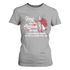 Valentine's Day T Shirt For Women Roses Are Red Corpses Are Blue Horror Rose Bloody TS09 Sport Gray Print Your Wear