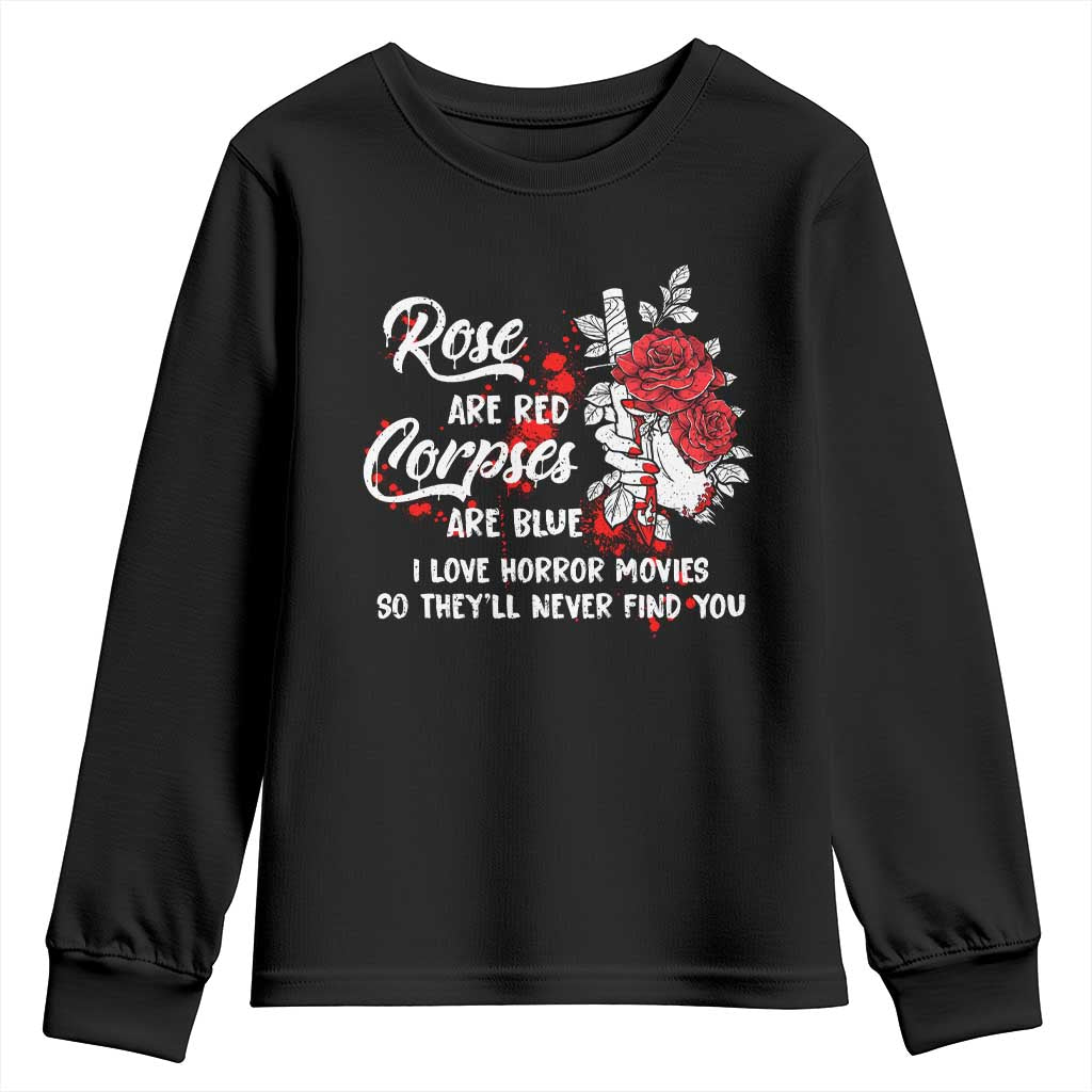 Valentine's Day Youth Sweatshirt Roses Are Red Corpses Are Blue Horror Rose Bloody TS09 Black Print Your Wear